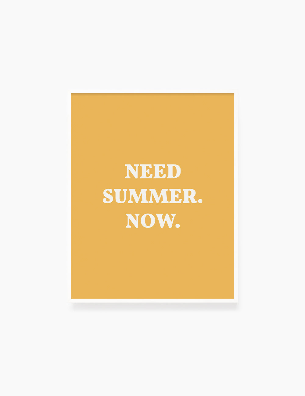 NEED SUMMER. NOW. Summer Quote. Yellow. Printable Wall Art Quote.