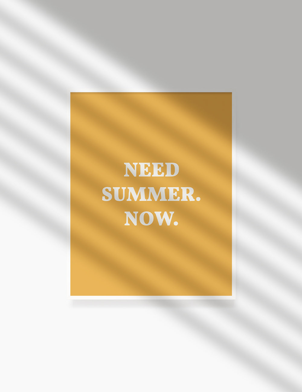 NEED SUMMER. NOW. Summer Quote. Yellow. Printable Wall Art Quote.