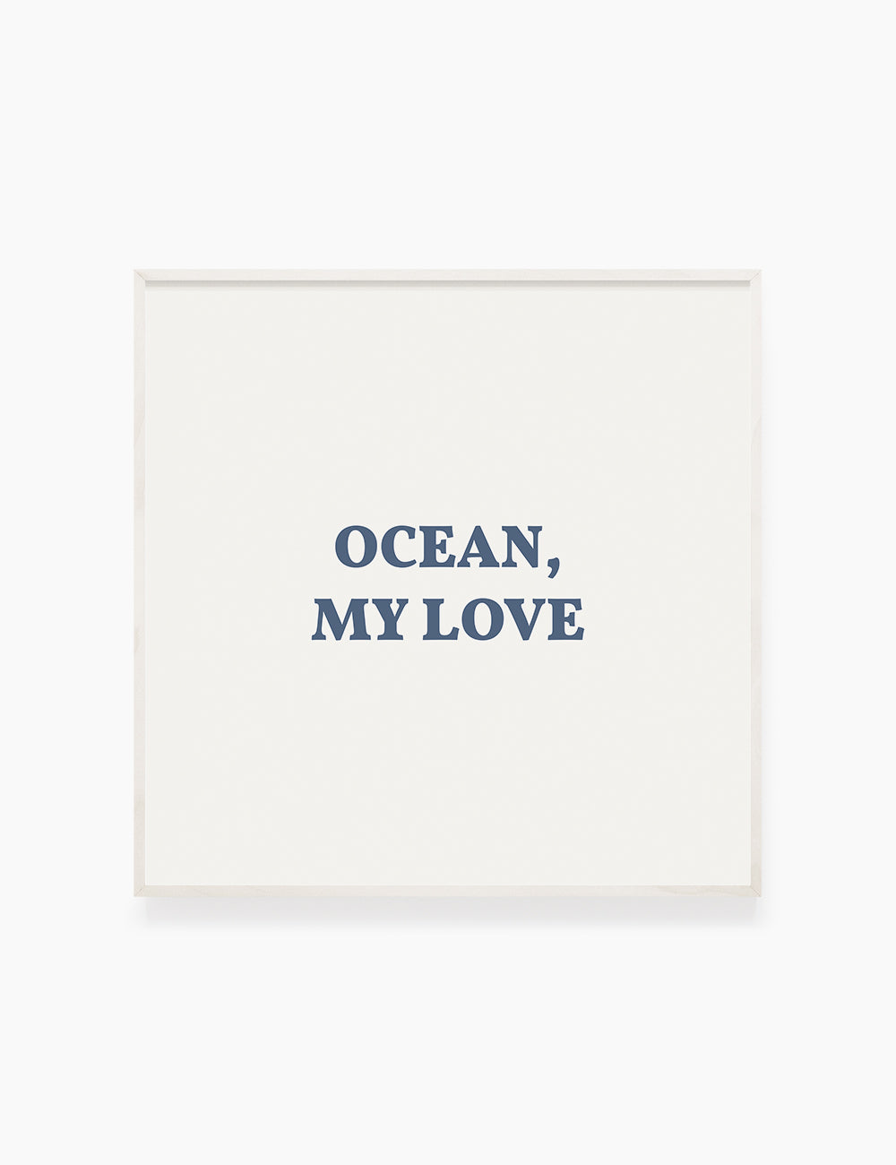 OCEAN, MY LOVE. Ocean Love Quote. Blue. Printable Wall Art Quote. - PAPER MOON Art & Design