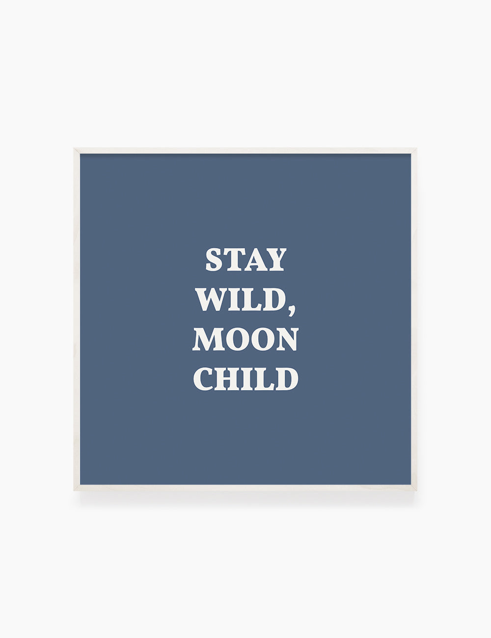 STAY, WILD, MOON CHILD. Moonchild Quote. Blue. Printable Wall Art Quote. - PAPER MOON Art & Design