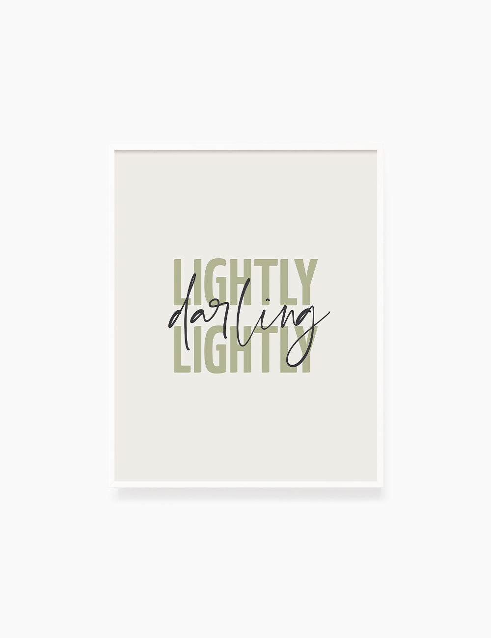 LIGHTLY, DARLING, LIGHTLY. Green. Inspirational quote. Words to live by. Printable Wall Art Quote. - PAPER MOON Art & Design
