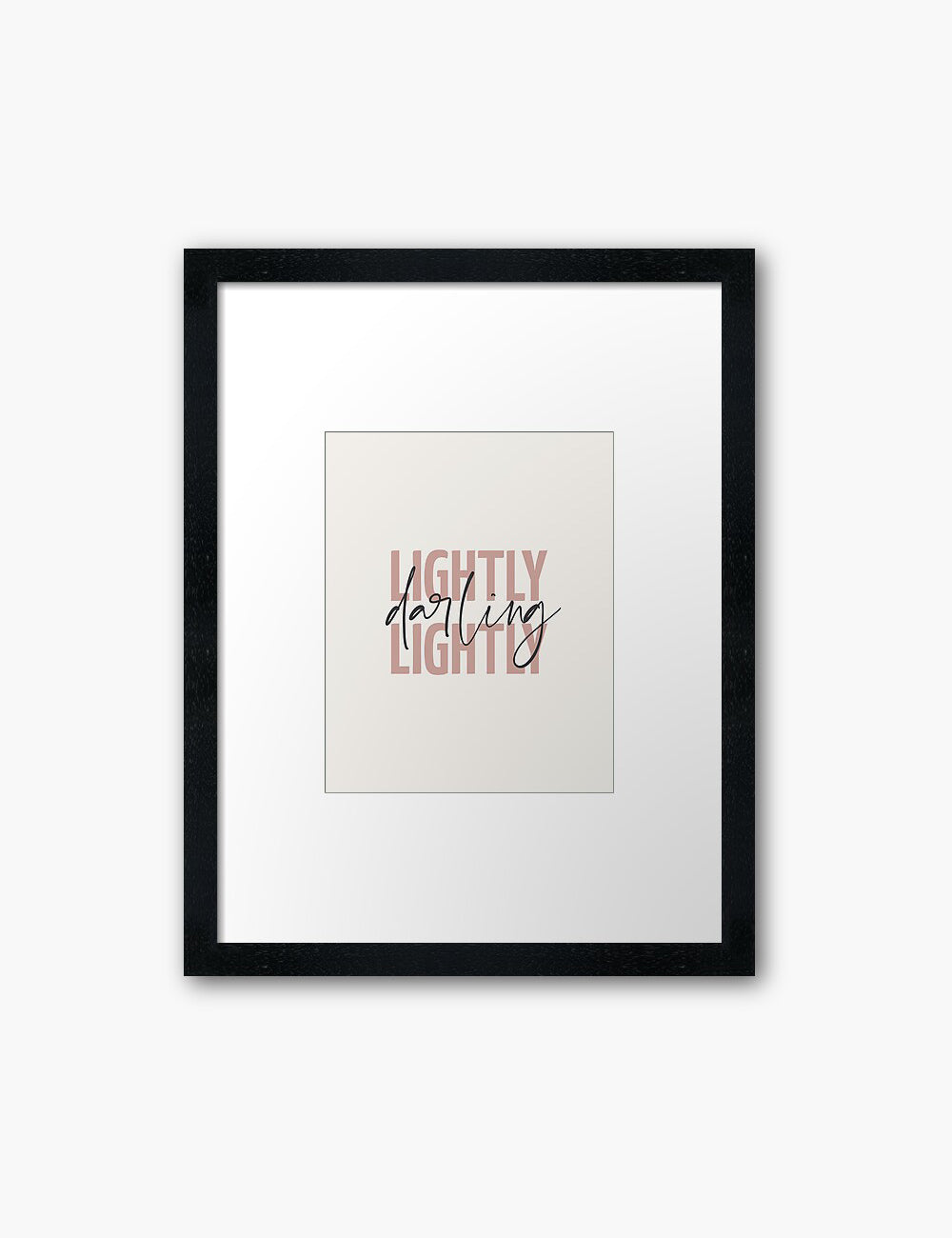 LIGHTLY, DARLING, LIGHTLY. Blush. Rose. Pale Red. Inspirational quote. Words to live by. Printable Wall Art Quote. - PAPER MOON Art & Design