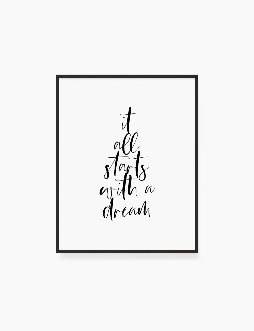 Printable Wall Art Quote: IT ALL STARTS WITH A DREAM. Printable Poster. Inspirational Quote. Motivational Quote. WA001 - Paper Moon Art & Design