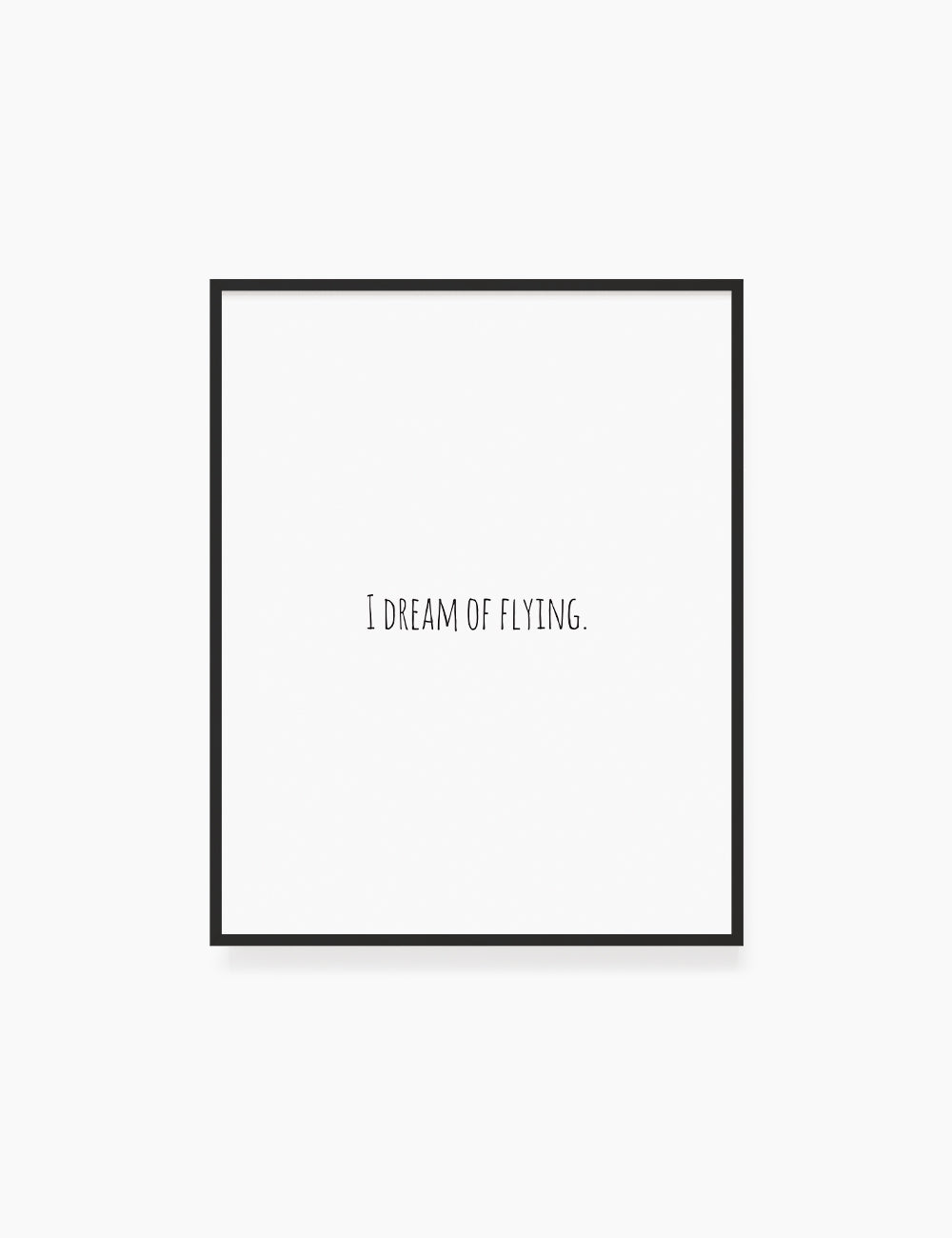 Printable Wall Art Quote: I DREAM OF FLYING. Printable Poster. Inspirational Quote. Motivational Quote. WA010 - Paper Moon Art & Design