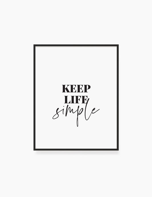 Printable Wall Art Quote: KEEP LIFE SIMPLE. Printable Poster. Inspirational Quote. Motivational Quote. WA019 - Paper Moon Art & Design