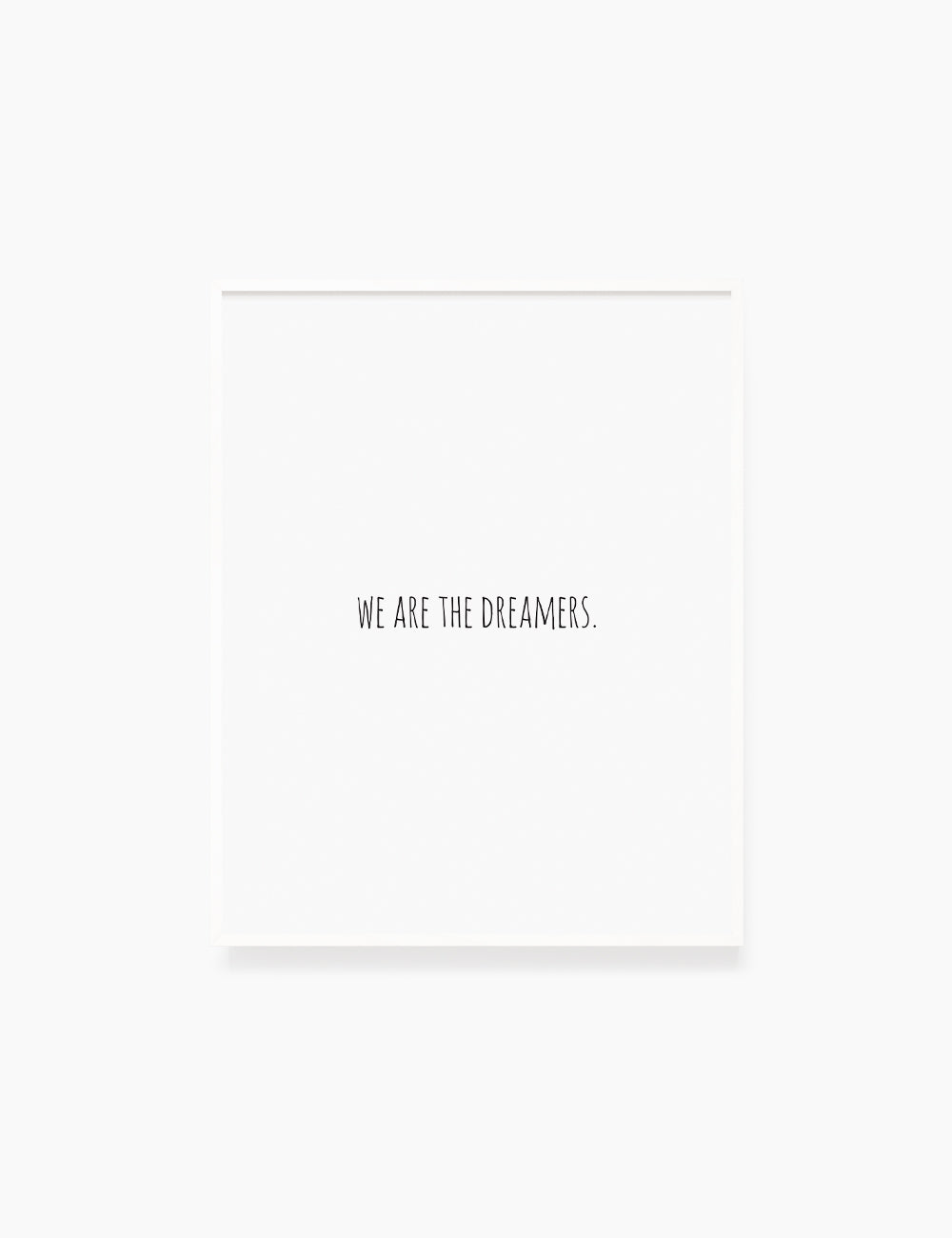 Printable Wall Art Quote: WE ARE THE DREAMERS. Printable Poster. Inspirational Quote. Motivational Quote. WA020 - Paper Moon Art & Design