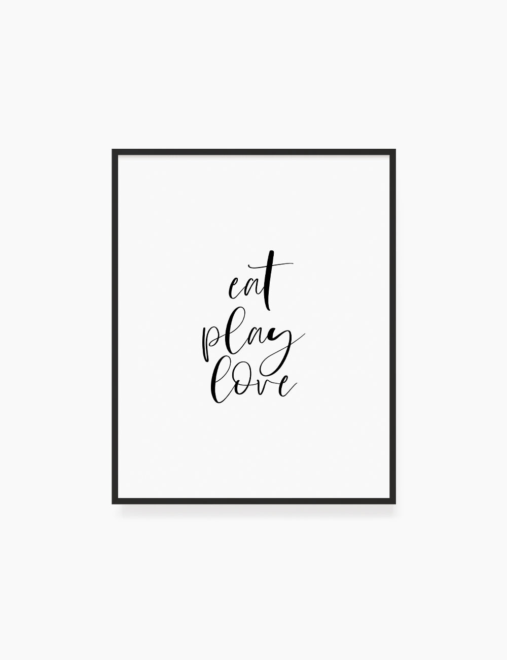 Printable Wall Art Quote: EAT. PLAY. LOVE. Printable Poster. Inspirational Quote. Motivational Quote. WA024 - Paper Moon Art & Design