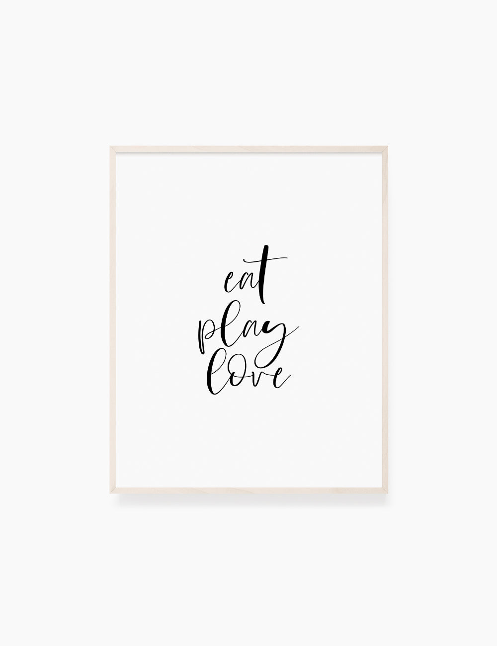 Printable Wall Art Quote: EAT. PLAY. LOVE. Printable Poster. Inspirational Quote. Motivational Quote. WA024 - Paper Moon Art & Design