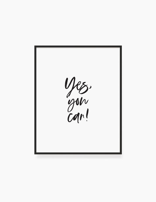 Printable Wall Art Quote: YES, YOU CAN! Printable Poster. Inspirational Quote. Motivational Quote. WA035 - Paper Moon Art & Design
