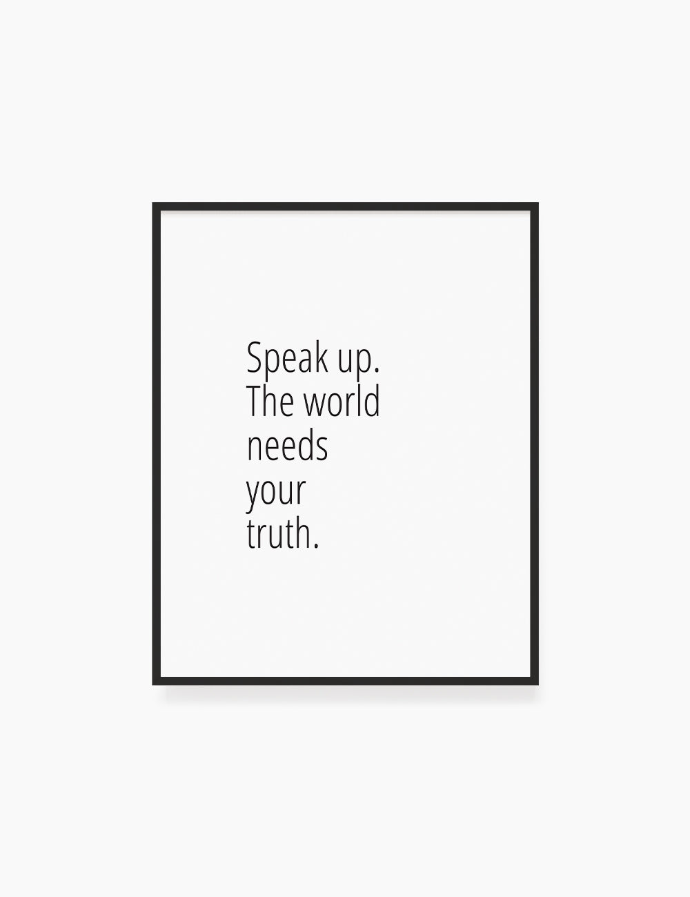 Printable Wall Art Quote: SPEAK UP. THE WORLD NEEDS YOUR TRUTH. Motivational Quote. WA037 - Paper Moon Art & Design