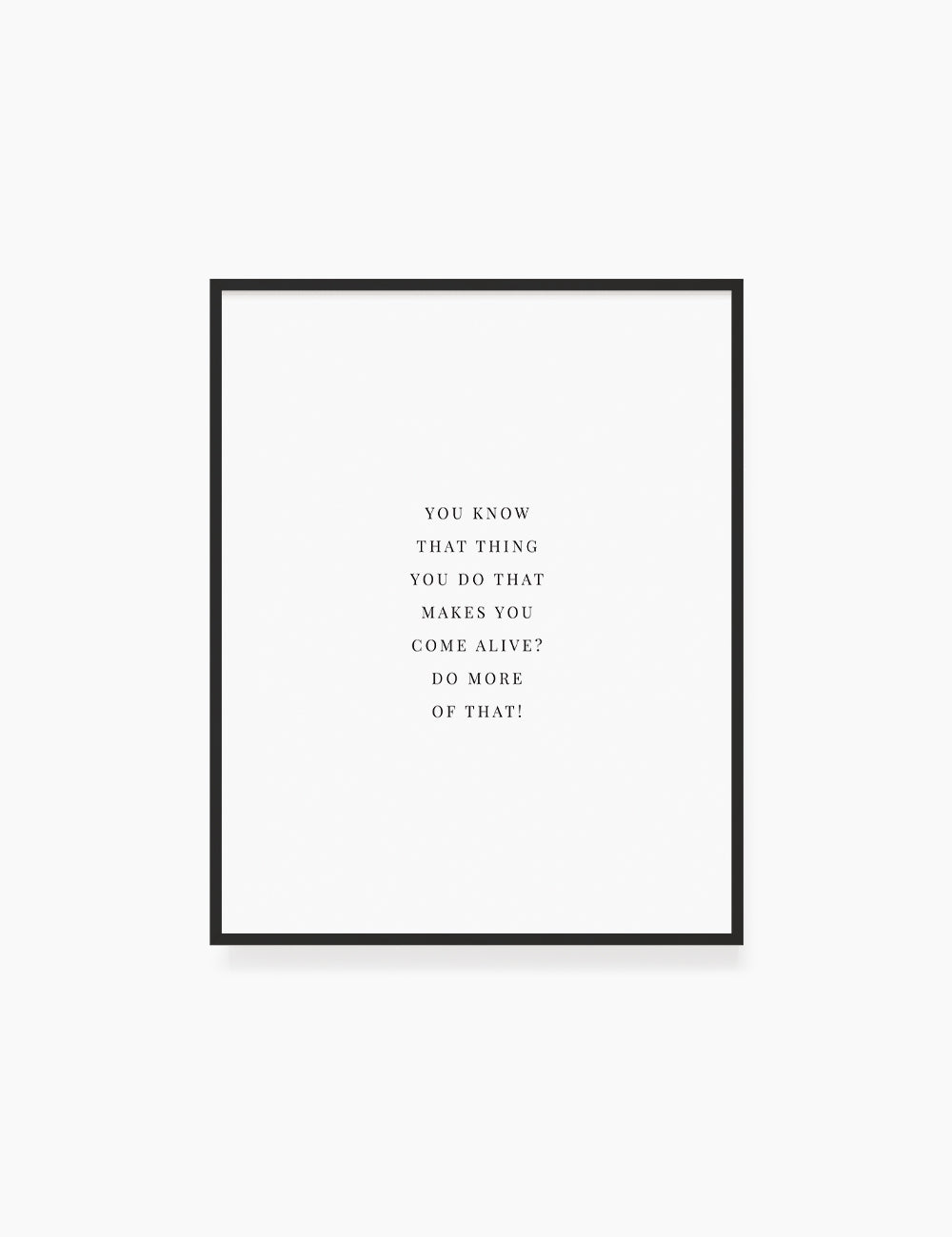 Printable Wall Art Quote: DO WHAT MAKES YOU COME ALIVE. Printable Poster. Inspirational Quote. Motivational Quote. WA042 - Paper Moon Art & Design