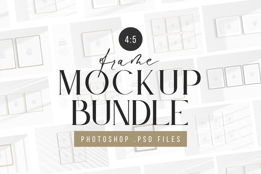 Frame Mockup Bundle 4:5 | 5:4 | Vertical and Horizontal Frame Mockups | Single Frames and Sets of 2, 3, 4, 6 | PSD