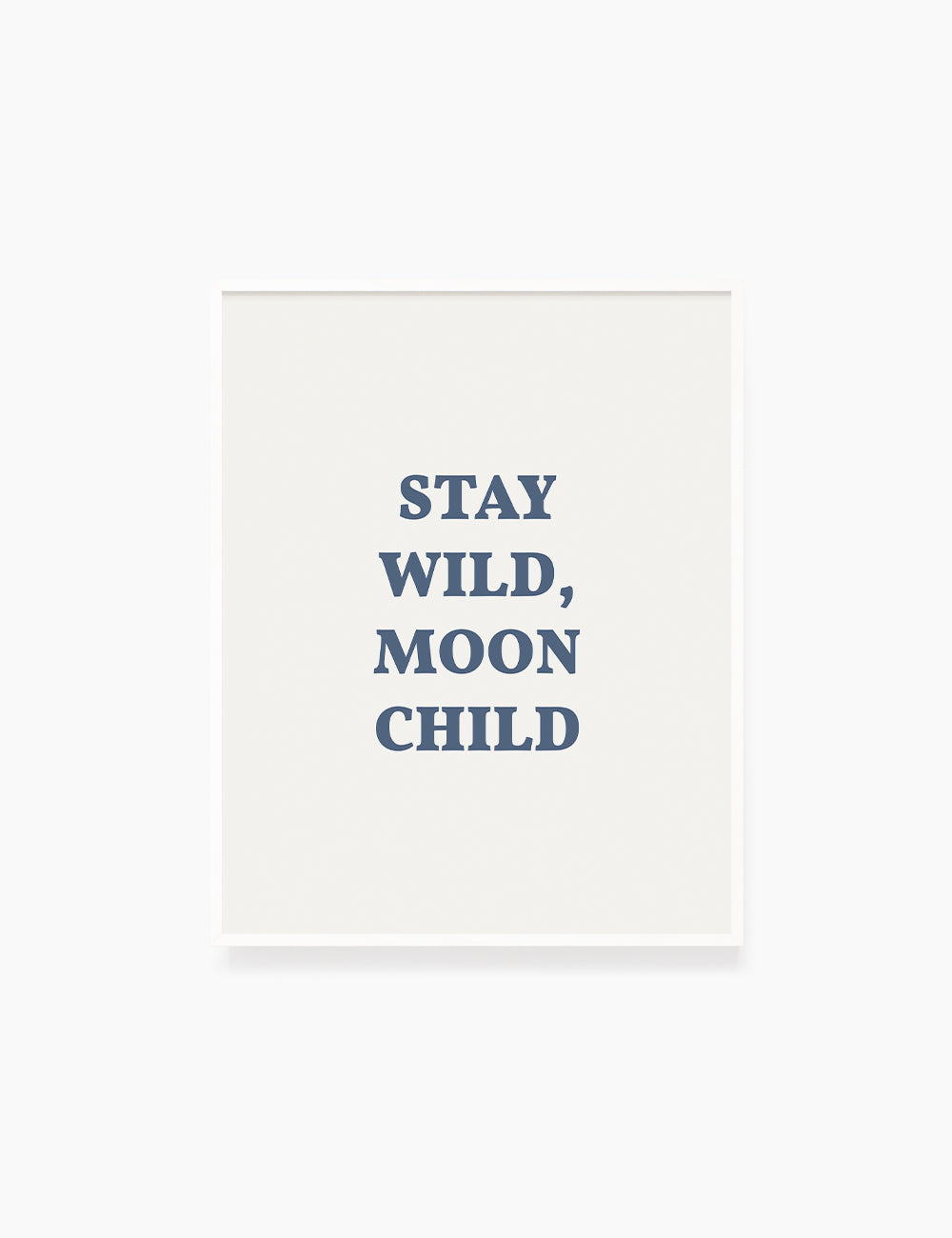STAY WILD, MOON CHILD. Moonchild Quote. Blue. Printable Wall Art Quote. - PAPER MOON Art & Design