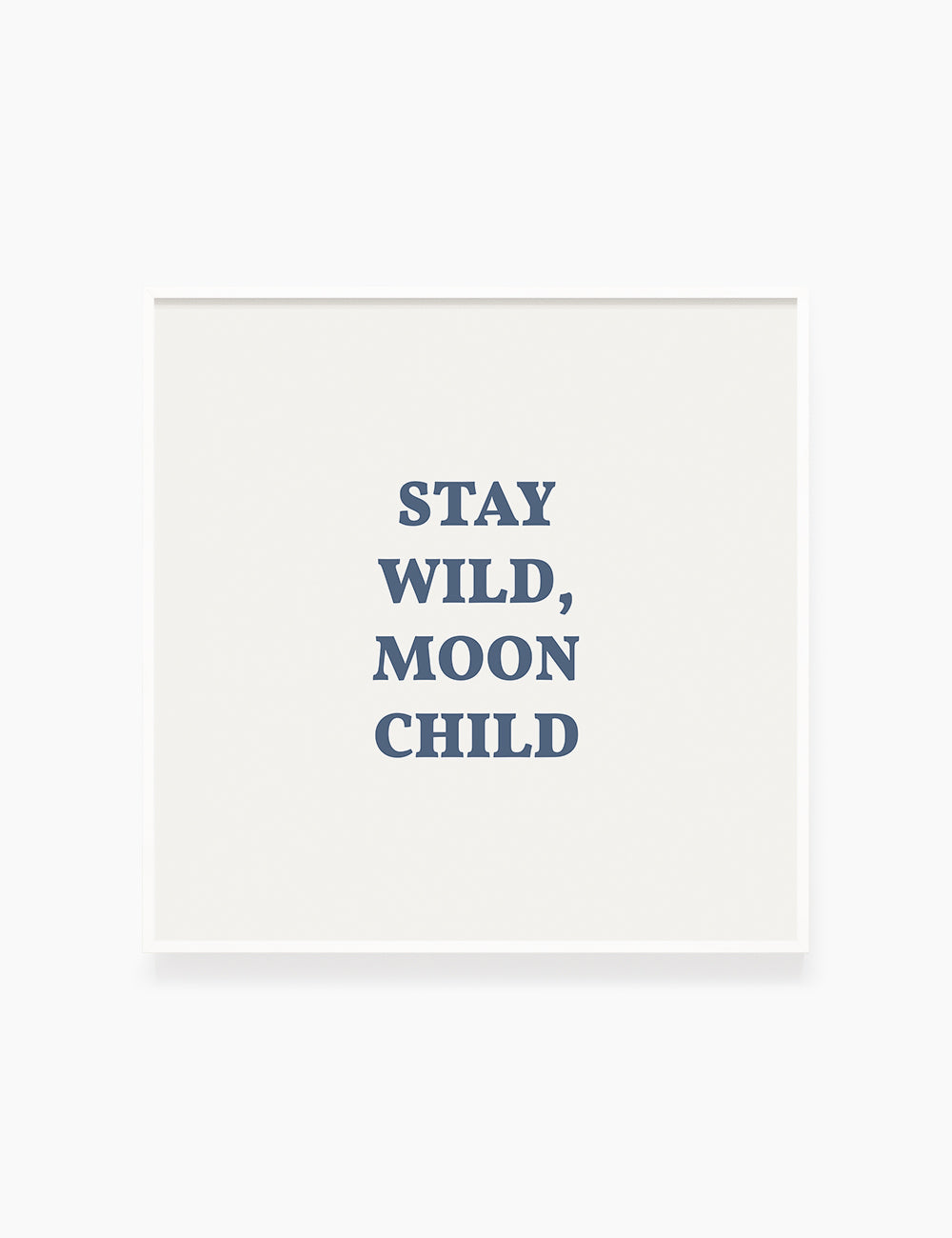 STAY WILD, MOON CHILD. Moonchild Quote. Blue. Printable Wall Art Quote. - PAPER MOON Art & Design