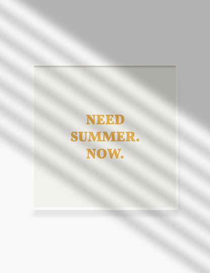 NEED SUMMER. NOW. Summer Quote. Yellow. Printable Wall Art Quote. - PAPER MOON Art & Design