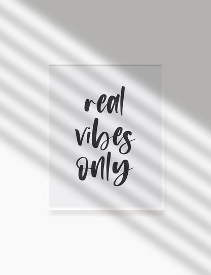 REAL VIBES ONLY. Authenticity Quote. Printable Poster. Printable Wall Art Quote. - PAPER MOON Art & Design