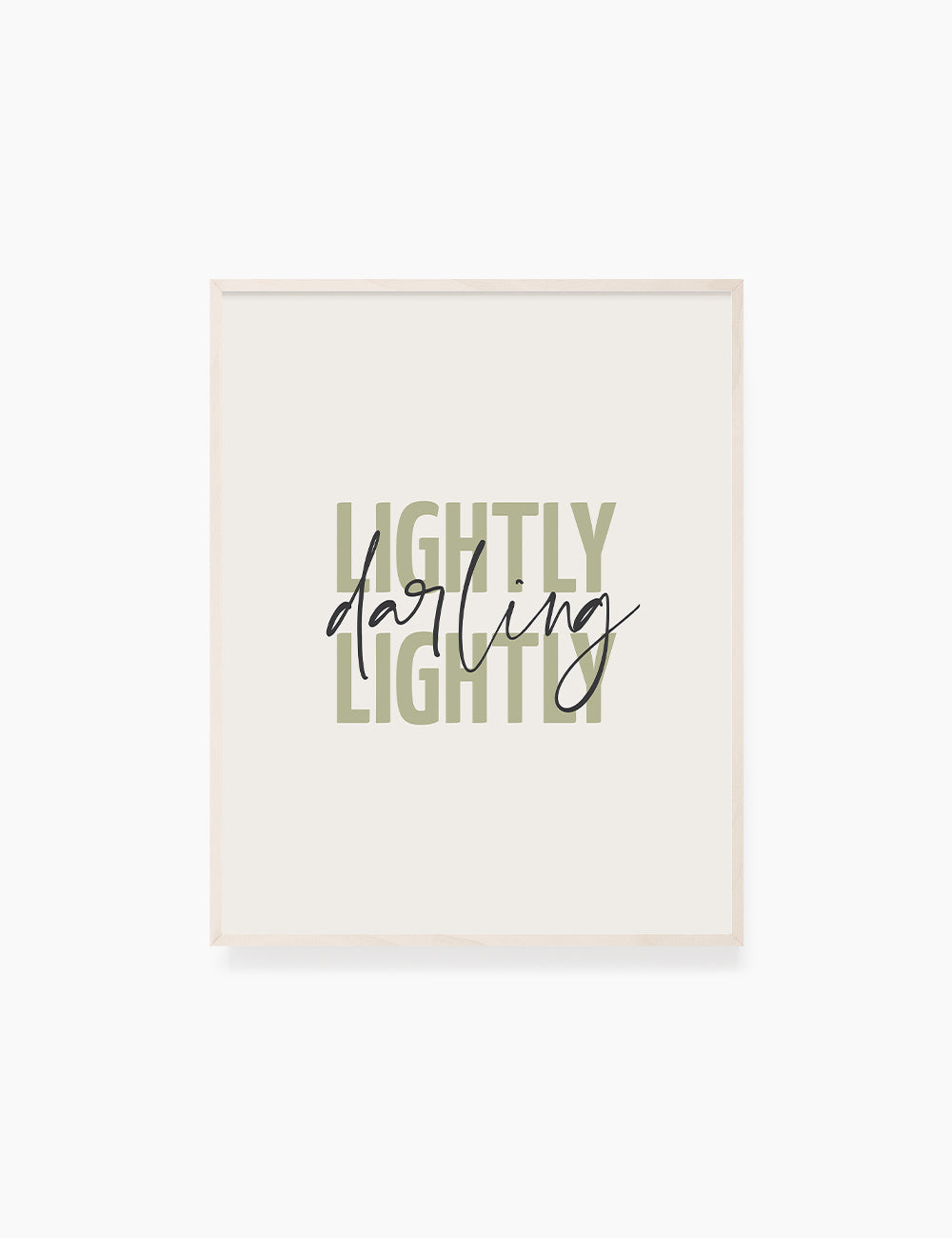 LIGHTLY, DARLING, LIGHTLY. Green. Inspirational quote. Words to live by. Printable Wall Art Quote.  - PAPER MOON Art & Design