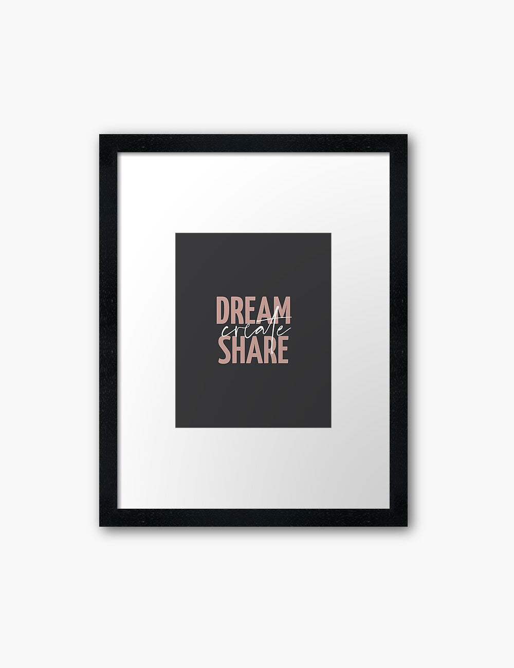DREAM. CREATE. SHARE. Blush. Rose. Pale Red. Dark Grey. Black. Printable Wall Art Quote. - PAPER MOON Art & Design