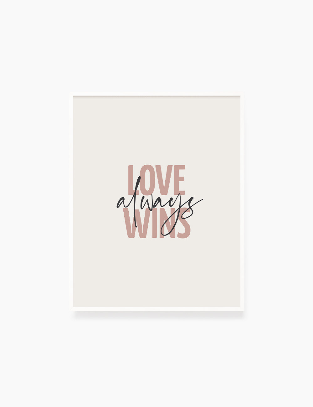 LOVE ALWAYS WINS. Blush. Rose. Pale Red. Love quote. Romantic words. Printable Wall Art Quote. - PAPER MOON Art & Design