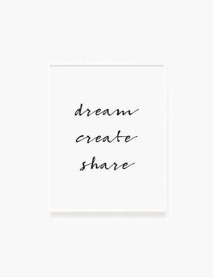 Printable Wall Art Quote: DREAM. CREATE. SHARE. Printable Poster. Inspirational Quote. Motivational Quote. WA014 - Paper Moon Art & Design