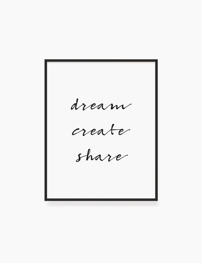 Printable Wall Art Quote: DREAM. CREATE. SHARE. Printable Poster. Inspirational Quote. Motivational Quote. WA014 - Paper Moon Art & Design