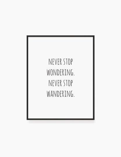 Printable Wall Art Quote: NEVER STOP WANDERING. Printable Poster. Inspirational Quote. Motivational Quote. WA015 - Paper Moon Art & Design