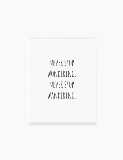 Printable Wall Art Quote: NEVER STOP WANDERING. Printable Poster. Inspirational Quote. Motivational Quote. WA015 - Paper Moon Art & Design