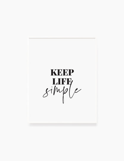 Printable Wall Art Quote: KEEP LIFE SIMPLE. Printable Poster. Inspirational Quote. Motivational Quote. WA019 - Paper Moon Art & Design