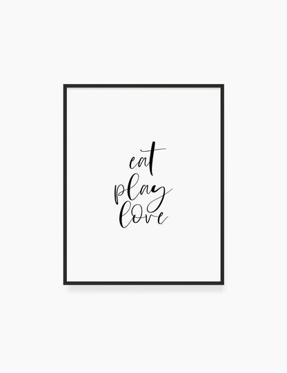 Printable Wall Art Quote: EAT. PLAY. LOVE. Printable Poster. Inspirational Quote. Motivational Quote. WA024 - Paper Moon Art & Design