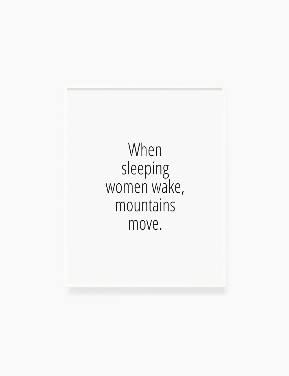 Printable Wall Art Quote: WHEN SLEEPING WOMEN WAKE, MOUNTAINS MOVE. Chinese Proverb. Printable Poster. WA034 - Paper Moon Art & Design