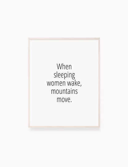 Printable Wall Art Quote: WHEN SLEEPING WOMEN WAKE, MOUNTAINS MOVE. Chinese Proverb. Printable Poster. WA034 - Paper Moon Art & Design