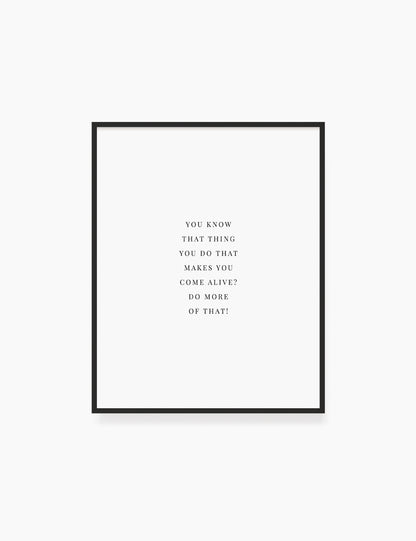 Printable Wall Art Quote: DO WHAT MAKES YOU COME ALIVE. Printable Poster. Inspirational Quote. Motivational Quote. WA042 - Paper Moon Art & Design