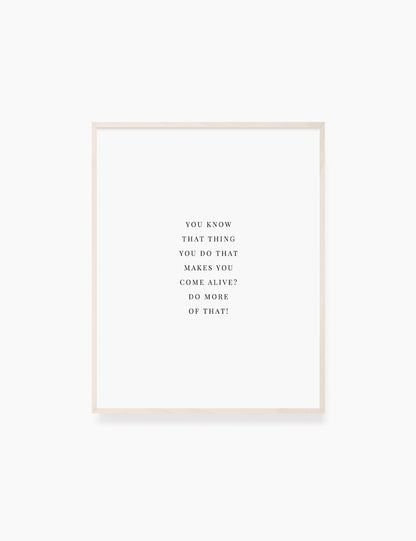 Printable Wall Art Quote: DO WHAT MAKES YOU COME ALIVE. Printable Poster. Inspirational Quote. Motivational Quote. WA042 - Paper Moon Art & Design