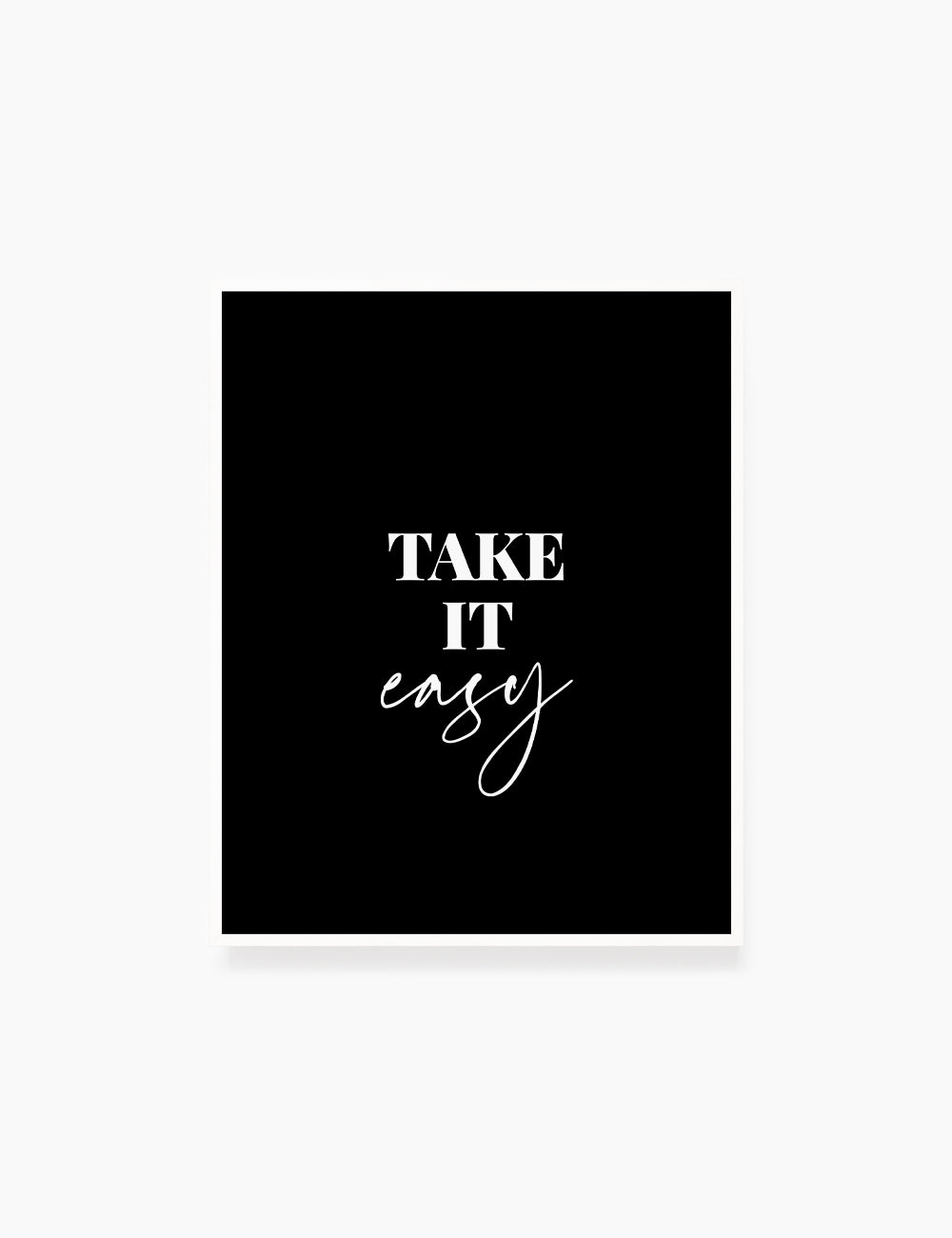 Printable Wall Art Quote: TAKE IT EASY. Printable Poster. Inspiring. Uplifting. WA044 - Paper Moon Art & Design